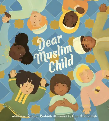 Drahé moslimské dieťa - Dear Muslim Child
