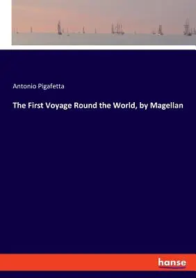 Prvá cesta okolo sveta, Magellan - The First Voyage Round the World, by Magellan