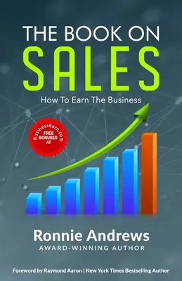 Kniha o predaji: Ako si zarobiť na podnikaní - The Book on Sales: How to Earn the Business
