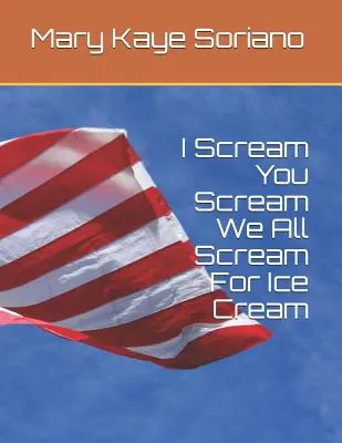 Ja kričím, ty kričíš, všetci kričíme po zmrzline - I Scream, You Scream, We All Scream For Ice Cream