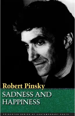 Smútok a šťastie: Básne Roberta Pinského - Sadness and Happiness: Poems by Robert Pinsky