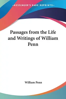 Úryvky zo života a spisov Williama Penna - Passages from the Life and Writings of William Penn