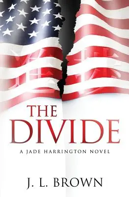 Rozdiel: A Jade Harrington Novel - The Divide: A Jade Harrington Novel