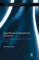 Výpočtová ekonómia založená na agentoch: Ako táto myšlienka vznikla a kam smeruje - Agent-Based Computational Economics: How the idea originated and where it is going