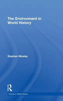 Životné prostredie vo svetových dejinách - The Environment in World History
