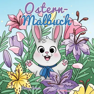 Ostern-Malbuch: Múzeum pre deti od 4 do 8 rokov: Fr Kinder im Alter von 4-8 Jahren - Ostern-Malbuch: Fr Kinder im Alter von 4-8 Jahren