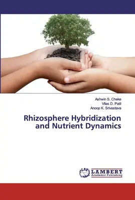 Hybridizácia rizosféry a dynamika živín - Rhizosphere Hybridization and Nutrient Dynamics