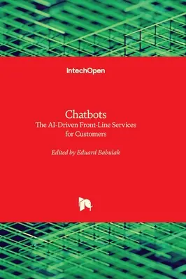 Chatboti - služby pre zákazníkov v prvej línii riadené umelou inteligenciou - Chatbots - The AI-Driven Front-Line Services for Customers