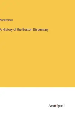 História bostonskej ambulancie - A History of the Boston Dispensary
