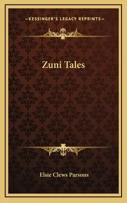 Príbehy zo Zuni - Zuni Tales