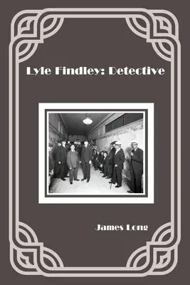 Lyle Findley: Detektív - Lyle Findley: Detective