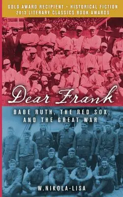 Drahý Frank: Babe Ruth, Red Sox a Veľká vojna - Dear Frank: Babe Ruth, the Red Sox, and the Great War