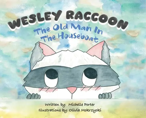 Wesley Raccoon: Starý muž v hausbóte - Wesley Raccoon: The Old Man in the Houseboat