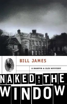 Nahí pri okne: Záhada Harpur & Iles - Naked at the Window: A Harpur & Iles Mystery