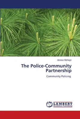 Partnerstvo polície a komunity - The Police-Community Partnership