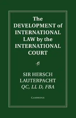 Vývoj medzinárodného práva prostredníctvom Medzinárodného súdneho dvora - The Development of International Law by the International Court