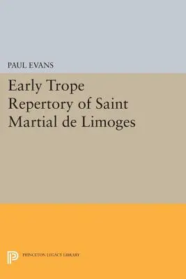 Raný tropársky repertoár Saint Martial de Limoges - Early Trope Repertory of Saint Martial de Limoges