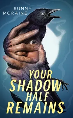 Tvoja polovica tieňa zostáva - Your Shadow Half Remains