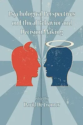 Psychologické perspektívy etického správania a rozhodovania (PB) - Psychological Perspectives on Ethical Behavior and Decision Making (PB)