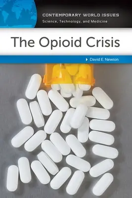 Opioidová kríza: Referenčná príručka - The Opioid Crisis: A Reference Handbook