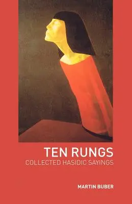 Desať priečok: Zborník chasidských výrokov - Ten Rungs: Collected Hasidic Sayings