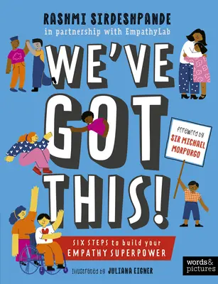 Máme to! Šesť krokov, ako si vybudovať superschopnosť empatie - We've Got This!: Six Steps to Build Your Empathy Superpower