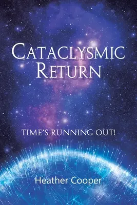 Kataklizmatický návrat - Cataclysmic Return