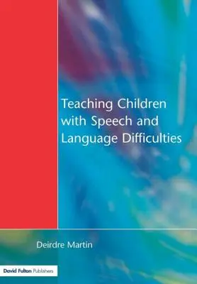 Vyučovanie detí s rečovými a jazykovými ťažkosťami - Teaching Children with Speech and Language Difficulties