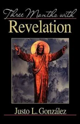 Tri mesiace so Zjavením - Three Months with Revelation