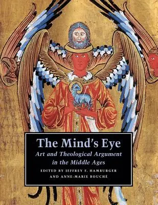 Oko mysle: Umenie a teologická argumentácia v stredoveku - The Mind's Eye: Art and Theological Argument in the Middle Ages