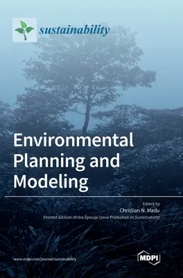 Environmentálne plánovanie a modelovanie - Environmental Planning and Modeling
