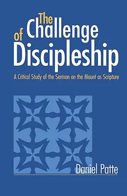 Výzva učeníctva: Kritické štúdium kázania na vrchu ako Písma - Challenge of Discipleship: A Critical Study of the Sermon on the Mount as Scripture