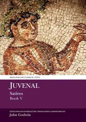 Juvenal: Satiry V. kniha - Juvenal: Satires Book V