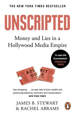 Bez scenára - Sex a lži v najmocnejšej hollywoodskej spoločnosti - Unscripted - Sex and Lies in Hollywoods Most Powerful Company