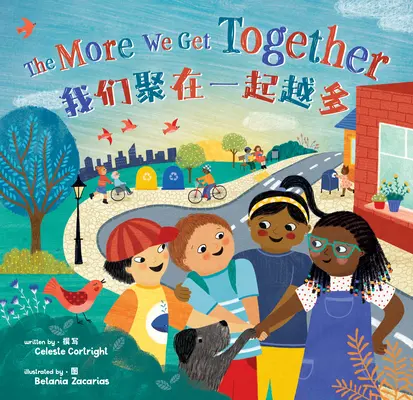 Čím viac sme spolu (dvojjazyčná zjednodušená čínština a angličtina) - The More We Get Together (Bilingual Simplified Chinese & English)