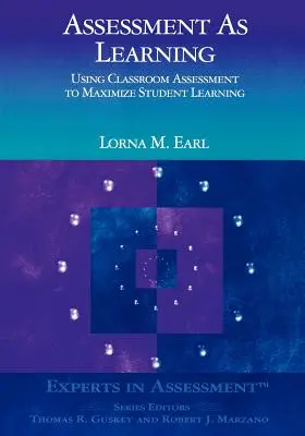 Hodnotenie ako učenie: Využitie hodnotenia v triede na maximalizáciu učenia sa žiakov - Assessment as Learning: Using Classroom Assessment to Maximize Student Learning