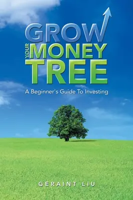 Vypestujte si svoj strom peňazí: Príručka pre začiatočníkov o investovaní - Grow Your Money Tree: A Beginner's Guide to Investing