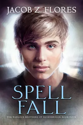 Čarovný pád: 4. zväzok - Spell Fall: Volume 4