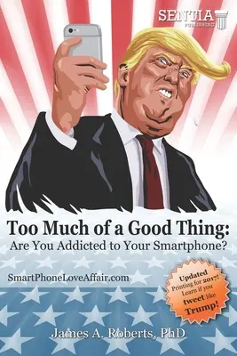 Príliš veľa dobrej veci: Ste závislí na svojom smartfóne? - Too Much of a Good Thing: Are You Addicted to Your Smartphone?