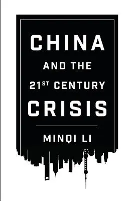 Čína a kríza 21. storočia - China and the 21st Century Crisis