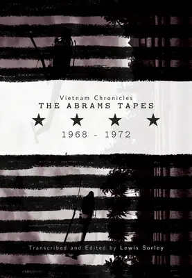 Vietnamské kroniky: Abramsove nahrávky, 1968 - 1972 - Vietnam Chronicles: The Abrams Tapes, 1968-1972