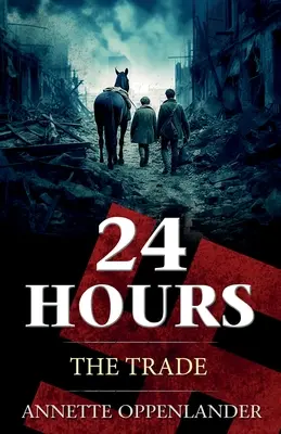 24 hodín: Obchod - 24 Hours: The Trade