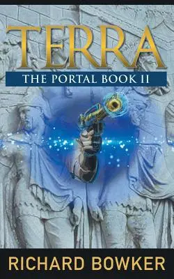 TERRA (Séria Portál, kniha 2): Dobrodružstvo z alternatívnej histórie - TERRA (The Portal Series, Book 2): An Alternative History Adventure