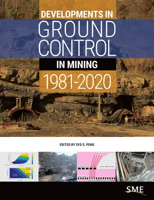Vývoj pozemnej kontroly v baníctve v rokoch 1981 - 2020 - Developments in Ground Control in Mining 1981-2020