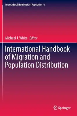 Medzinárodná príručka o migrácii a rozdeľovaní obyvateľstva - International Handbook of Migration and Population Distribution