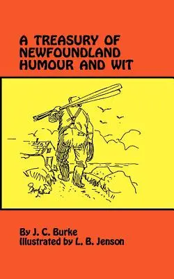 Pokladnica novofundlandského humoru a vtipu - A Treasury of Newfoundland Humour and Wit