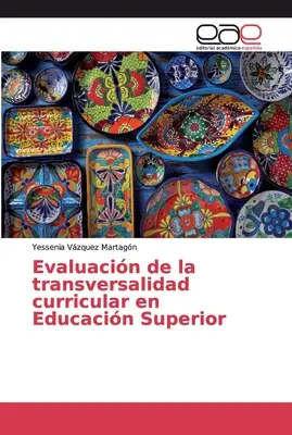 Evaluacin de la transversalidad curricular en Educacin Superior