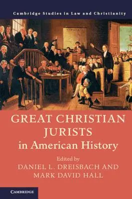 Veľkí kresťanskí právnici v amerických dejinách - Great Christian Jurists in American History