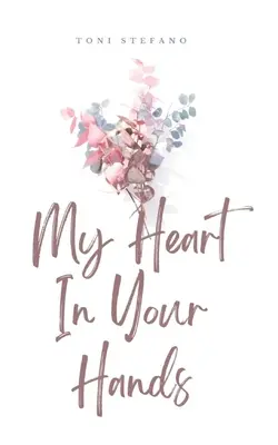 Moje srdce v tvojich rukách - My Heart In Your Hands