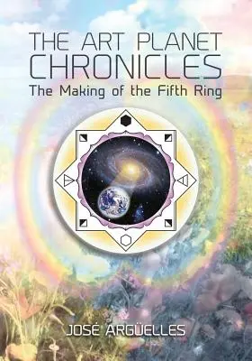Kroniky planéty umenia: Vytvorenie piateho prsteňa - The Art Planet Chronicles: The Making of the Fifth Ring